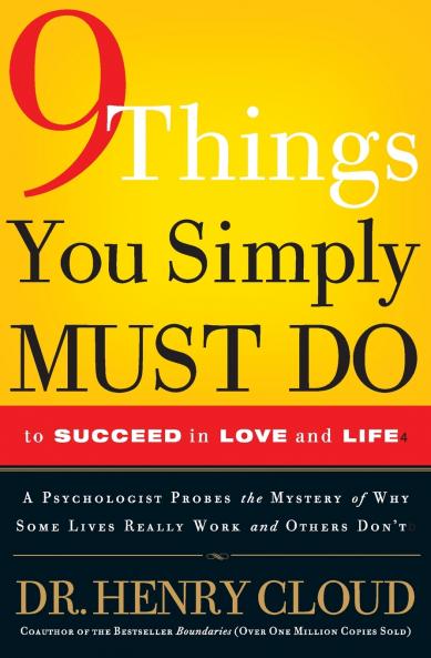 9 Things You Simply Must Do to Succeed in Love and Life