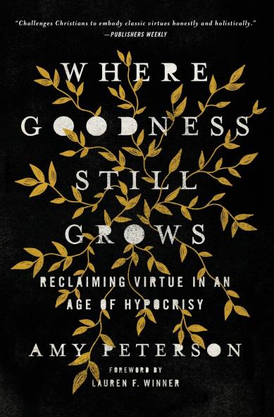 The Where Goodness Still Grows