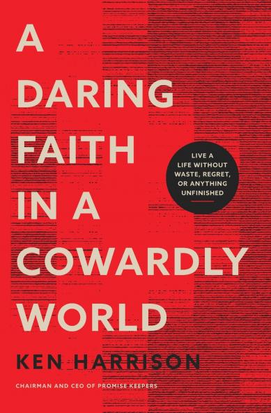 Daring Faith in a Cowardly World | Softcover