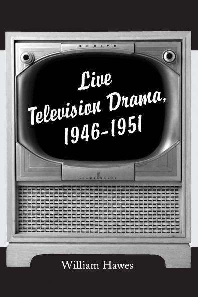 Live Television Drama 1946-1951
