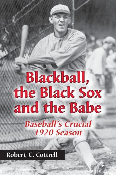Blackball the Black Sox and the Babe