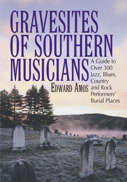 Gravesites of Southern Musicians