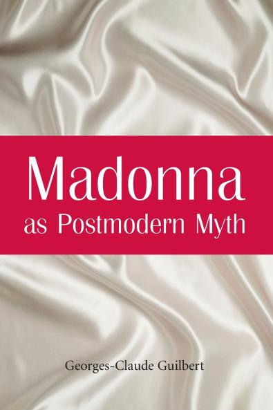 Madonna as Postmodern Myth