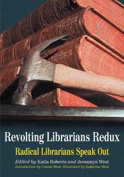 Revolting Librarians Redux