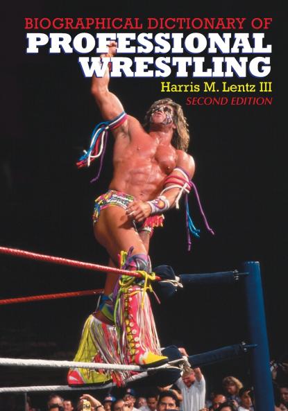 Biographical Dictionary of Professional Wrestling 2d ed.