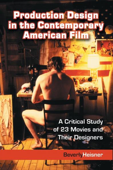 Production Design in the Contemporary American Film