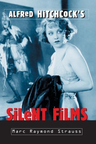 Alfred Hitchcock's Silent Films