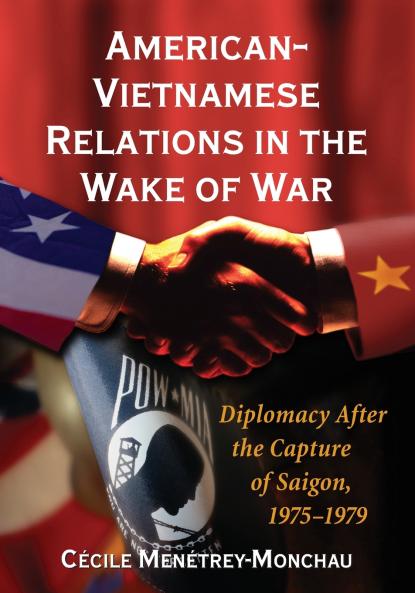 American-Vietnamese Relations in the Wake of War