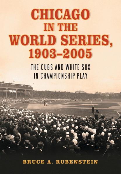 Chicago in the World Series 1903-2005