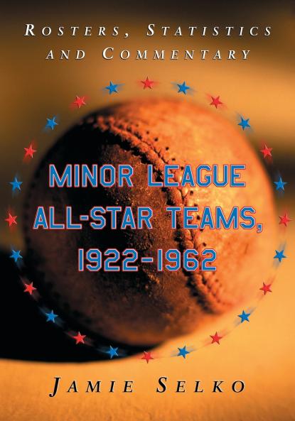 Minor League All-Star Teams 1922-1962