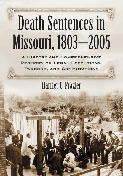 Death Sentences in Missouri 1803-2005