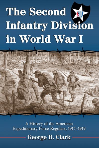 The Second Infantry Division in World War I