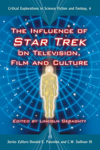The Influence of Star Trek on Television Film and Culture