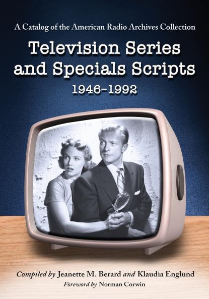 Television Series and Specials Scripts 1946-1992