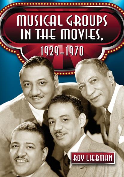 Musical Groups in the Movies 1929-1970