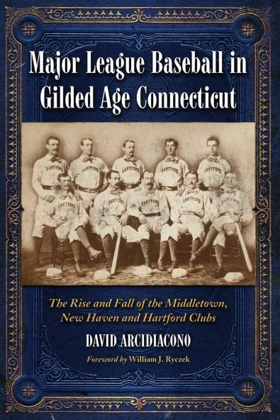 Major League Baseball in Gilded Age Connecticut