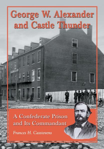 George W. Alexander and Castle Thunder