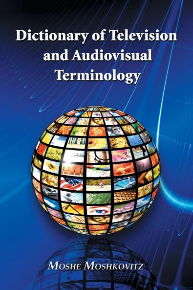 Dictionary of Television and Audiovisual Terminology