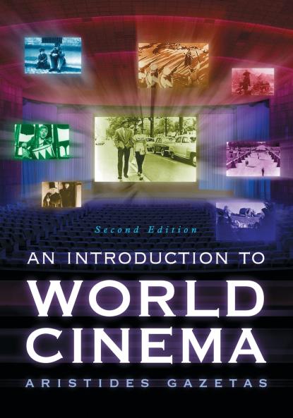 An Introduction to World Cinema 2d ed.