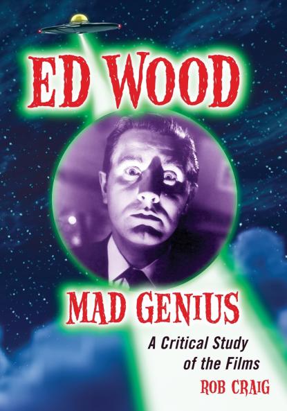 Ed Wood Mad Genius