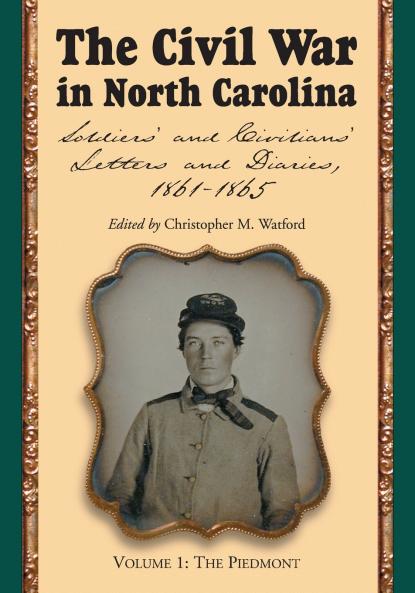 The Civil War in North Carolina Volume 1