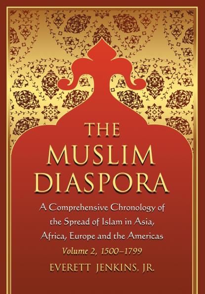 The Muslim Diaspora (Volume 2 1500-1799)