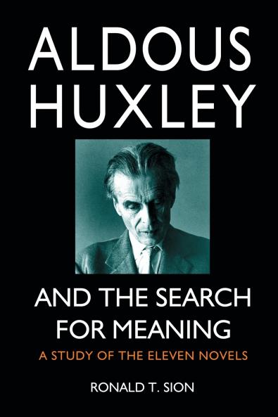 Aldous Huxley and the Search for Meaning