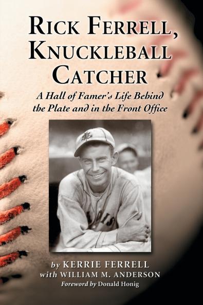 Rick Ferrell Knuckleball Catcher