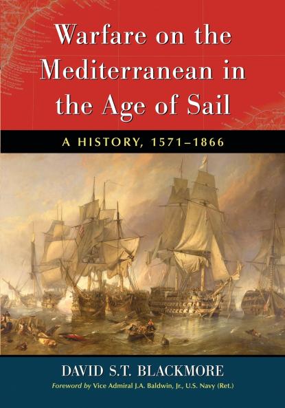 Warfare on the Mediterranean in the Age of Sail