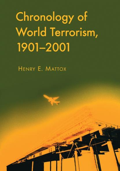 Chronology of World Terrorism 1901-2001