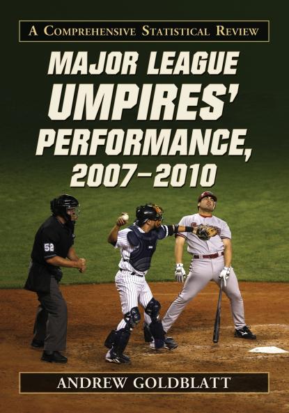 Major League Umpires' Performance 2007-2010