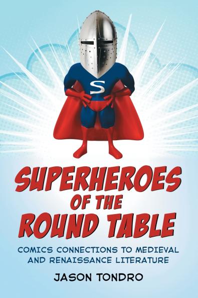 Superheroes of the Round Table