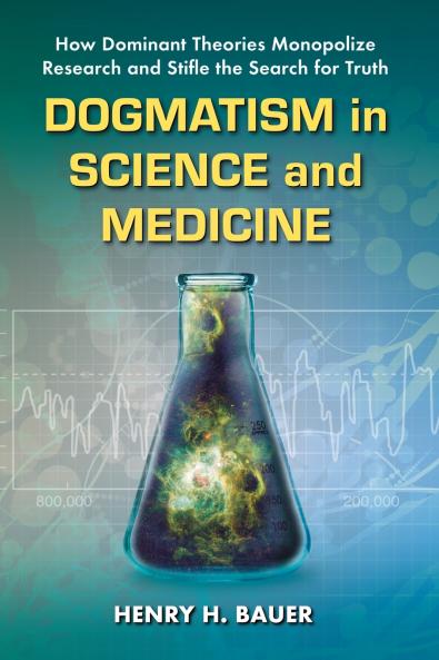 Dogmatism in Science and Medicine