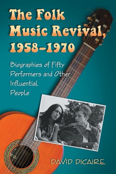 The Folk Music Revival 1958-1970