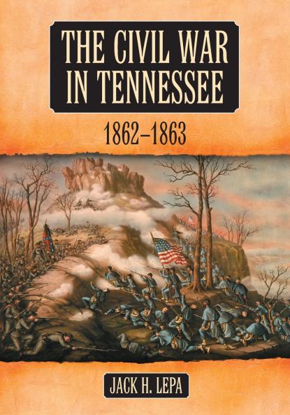 The Civil War in Tennessee 1862-1863