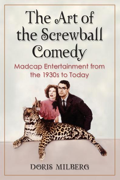 The Art of the Screwball Comedy