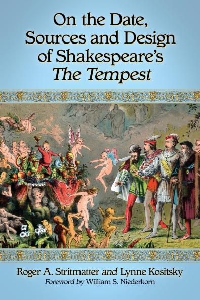 On the Date Sources and Design of Shakespeare's The Tempest