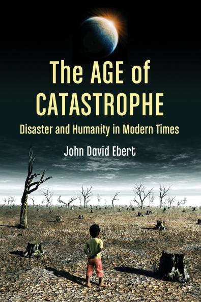 The Age of Catastrophe