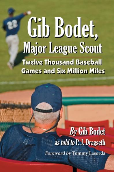 Gib Bodet Major League Scout