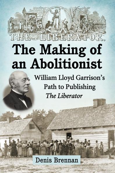 The Making of an Abolitionist
