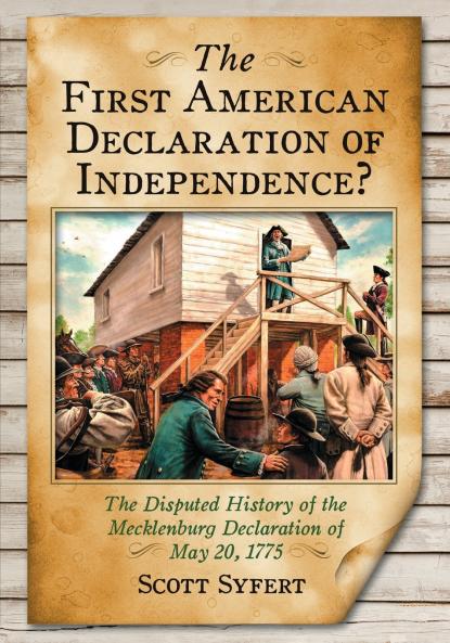 The First American Declaration of Independence?