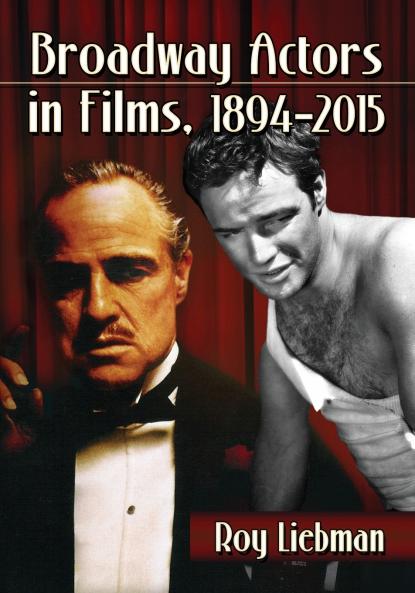 Broadway Actors in Films 1894-2015