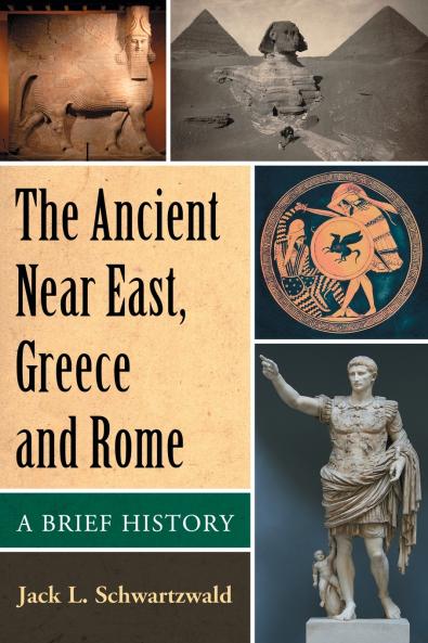 The Ancient Near East Greece and Rome