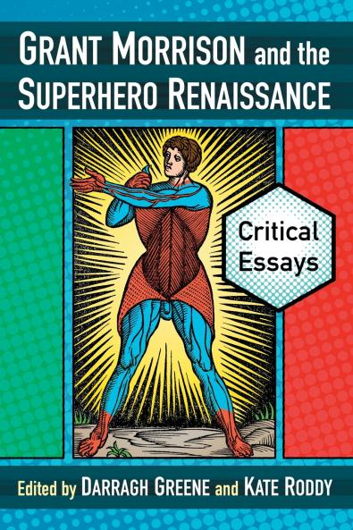 Grant Morrison and the Superhero Renaissance