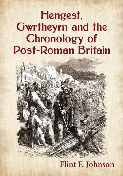 Hengest Gwrtheyrn and the Chronology of Post-Roman Britain