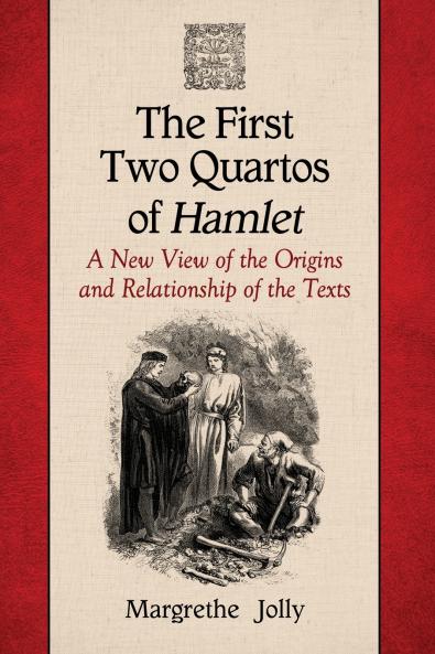 The First Two Quartos of Hamlet