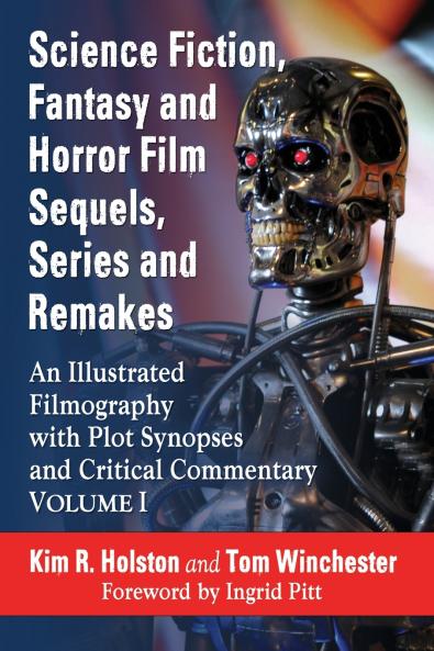 Science Fiction Fantasy and Horror Film Sequels Series and Remakes