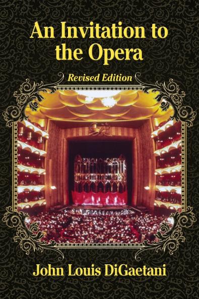 An Invitation to the Opera Revised Edition