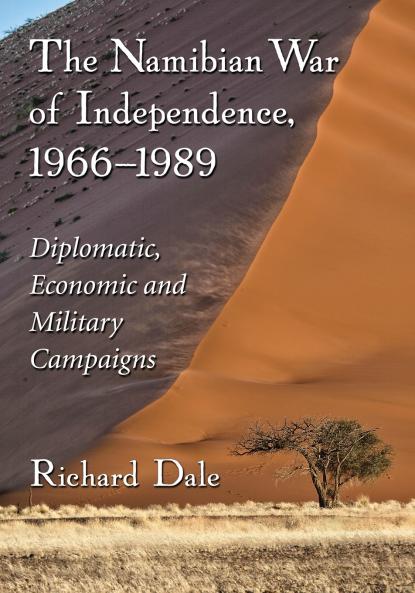 The Namibian War of Independence 1966-1989