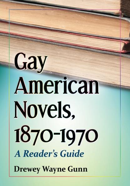 Gay American Novels 1870-1970